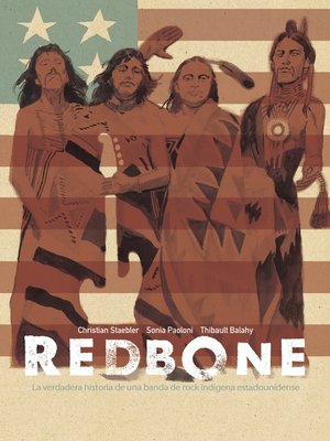 cover image of Redbone: la verdadera historia de una banda de rock indígena estadounidense (Redbone: The True Story of a Native American Rock Band)